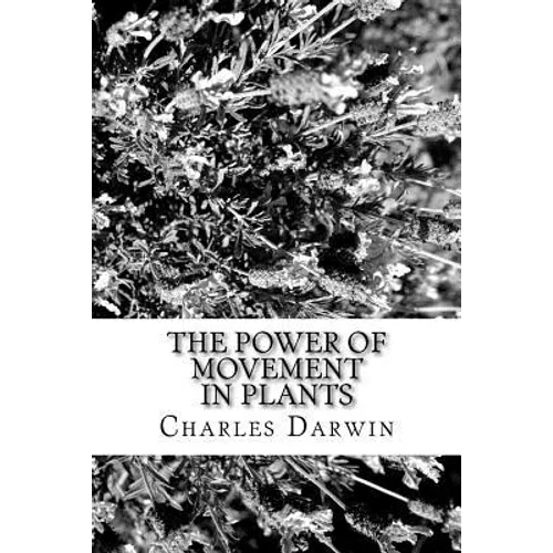 The Power of Movement in Plants - Paperback