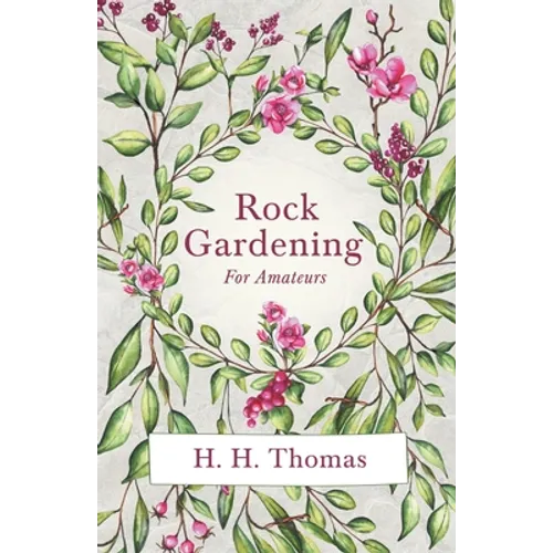 Rock Gardening for Amateurs - Paperback