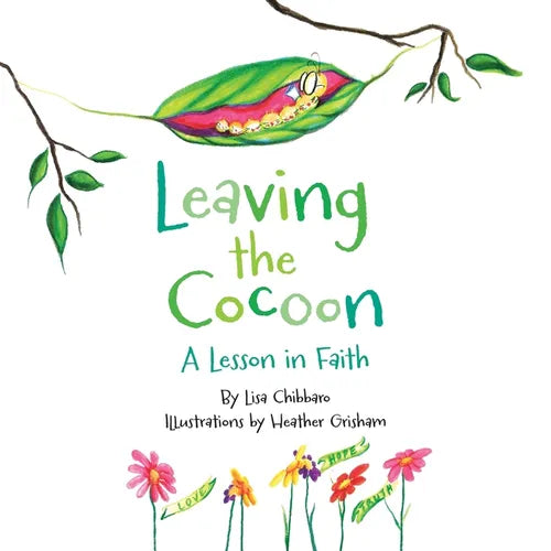Leaving the Cocoon: A Lesson in Faith - Paperback