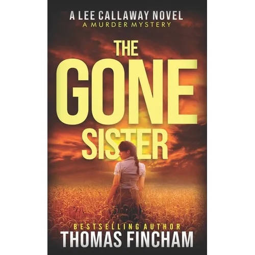 The Gone Sister: A Private Investigator Mystery Series of Crime and Suspense - Paperback