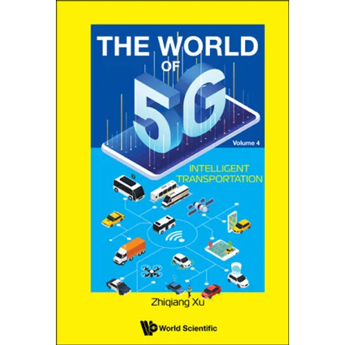 World of 5g, the (V4) - Intelligent Transportation - Hardcover