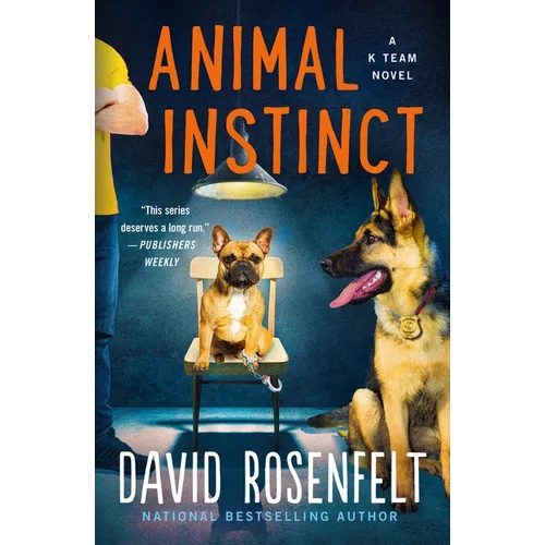 Animal Instinct: A K Team Novel - Paperback