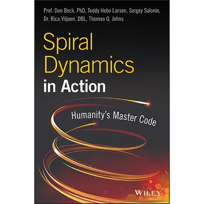 Spiral Dynamics in Action: Humanity's Master Code - Paperback