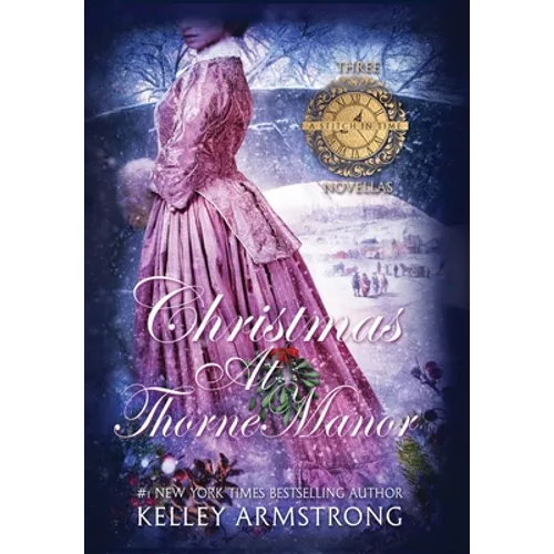 Christmas at Thorne Manor: A Trio of Holiday Novellas - Hardcover