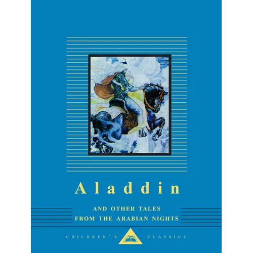 Aladdin and Other Tales from the Arabian Nights: Illustrated by W. Heath Robinson - Hardcover