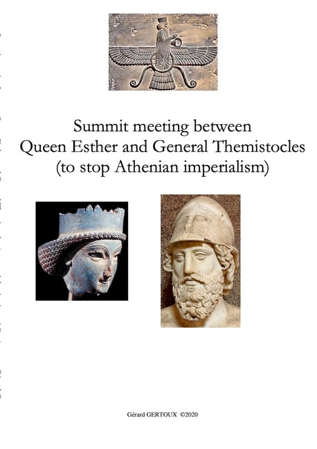 Summit meeting between Queen Esther and General Themistocles (to stop Athenian imperialism) - Paperback