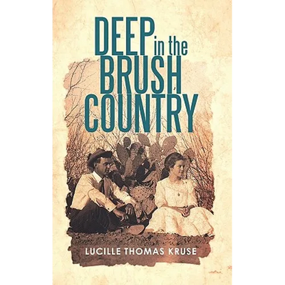 Deep in the Brush Country - Paperback