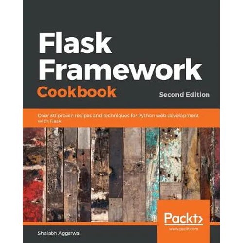 Flask Framework Cookbook, Second Edition - Paperback