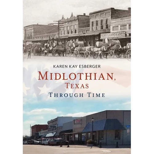 Midlothian, Texas, Through Time - Paperback