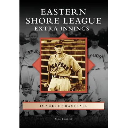 Eastern Shore League: Extra Innings - Paperback