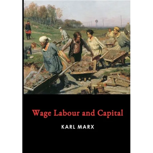 Wage Labour and Capital - Paperback