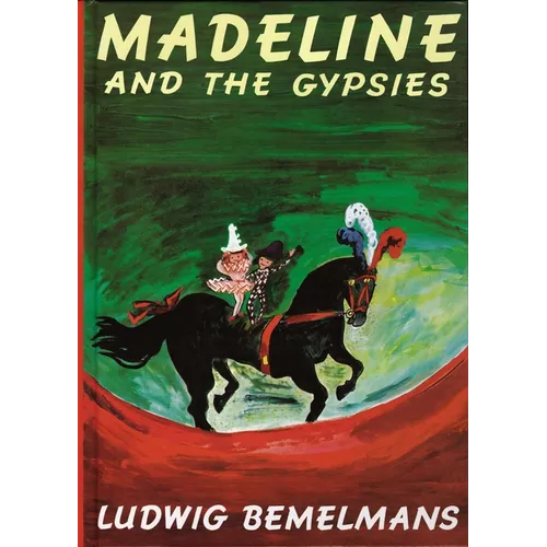 Madeline and the Gypsies - Hardcover