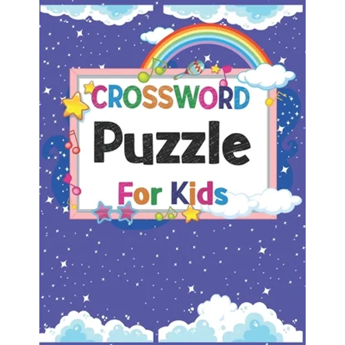 Crossword Puzzles for Kids: Puzzle and Fun Game Together for Making Fun - Paperback