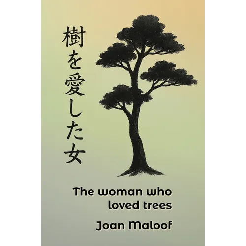 The Woman who Loved Trees: An Ecological Parable - Paperback