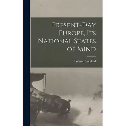 Present-day Europe, its National States of Mind - Hardcover