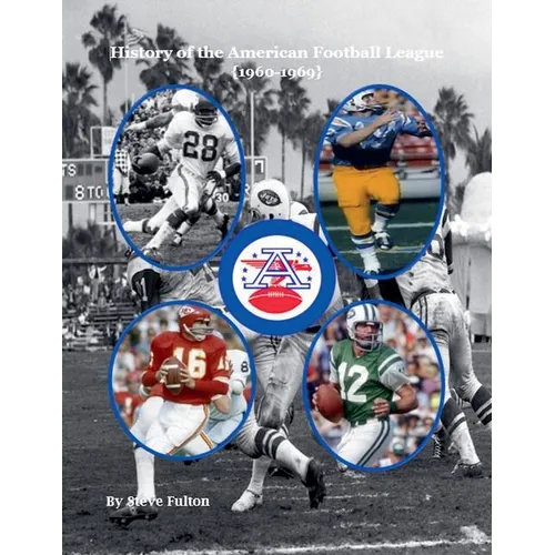 History of the American Football League {1960-1969} - Paperback
