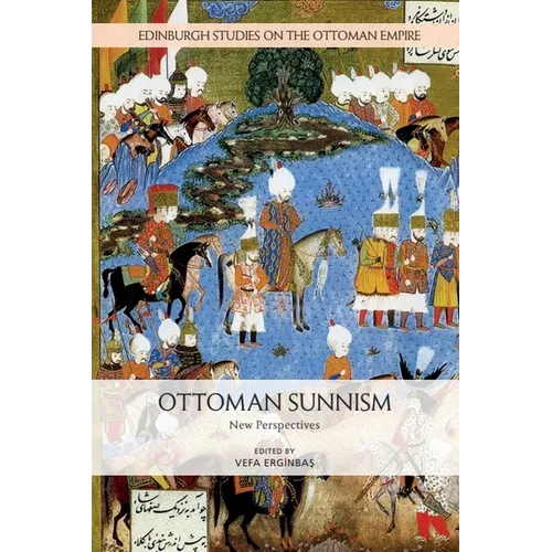 Ottoman Sunnism: New Perspectives - Paperback