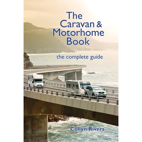 The Caravan & Motorhome Book: The Complete Guide - Paperback