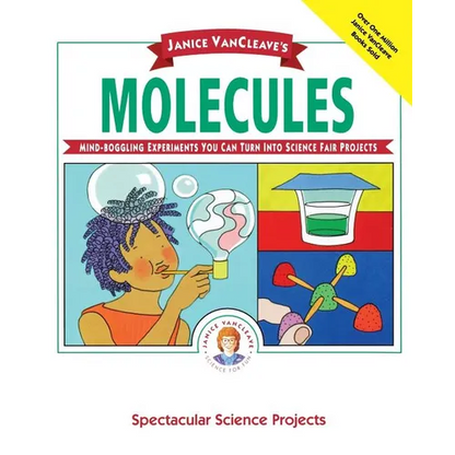 Janice Vancleave's Molecules - Paperback