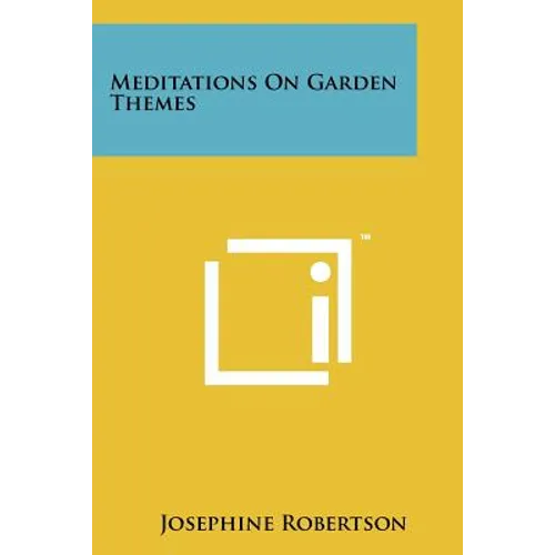 Meditations on Garden Themes - Paperback