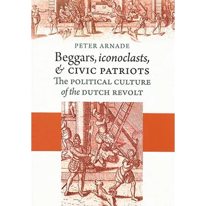 Beggars, Iconoclasts, and Civic Patriots - Paperback