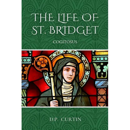 The Life of St. Bridget - Paperback
