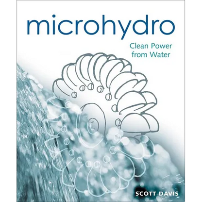 Microhydro: Clean Power from Water - Paperback