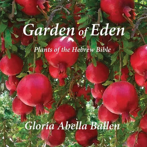 Garden of Eden: Plants of the Hebrew Bible - Paperback