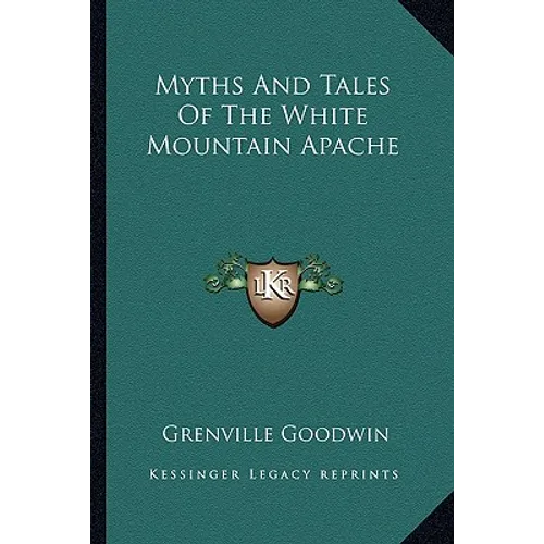Myths And Tales Of The White Mountain Apache - Paperback