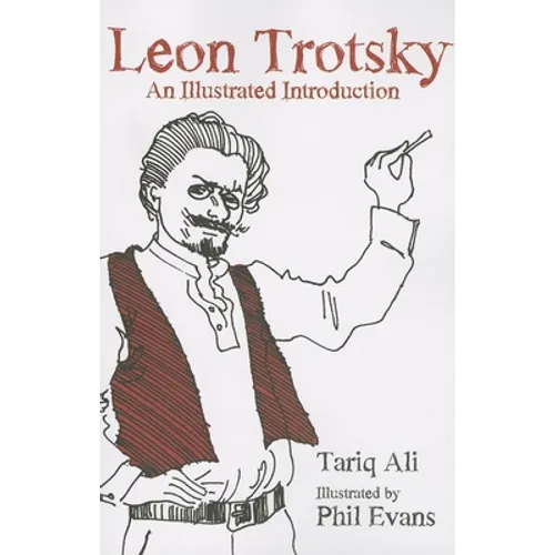 Leon Trotsky: An Illustrated Introduction - Paperback
