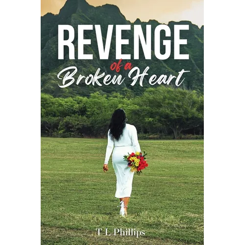 Revenge of a Broken Heart - Paperback