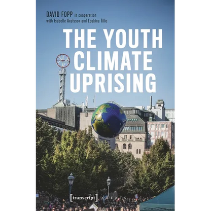 The Youth Climate Uprising: From the School Strike Movement to an Ecophilosophy of Democracy - Paperback