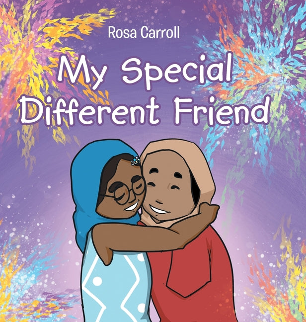 My Special Different Friend - Hardcover