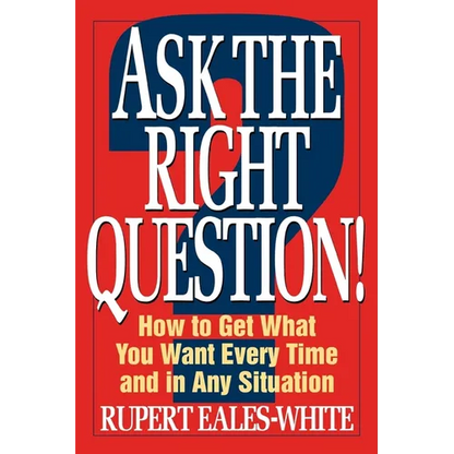 Ask The Right Question - Paperback