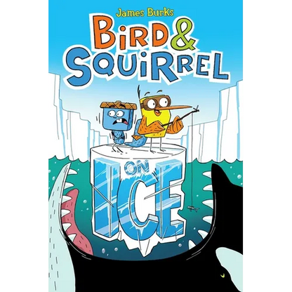 Bird & Squirrel on Ice: A Graphic Novel (Bird & Squirrel #2) - Paperback