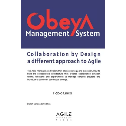 Obeya Management System: Collaboration by Design: a different approach to Agile - Paperback