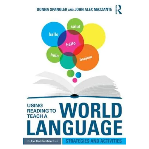Using Reading to Teach a World Language: Strategies and Activities - Paperback