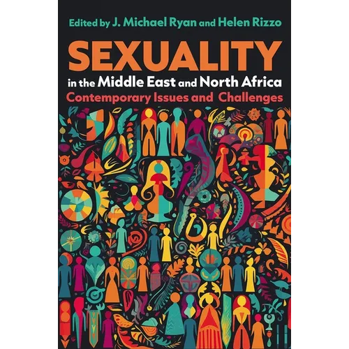 Sexuality in the Middle East and North Africa: Contemporary Issues and Challenges - Hardcover