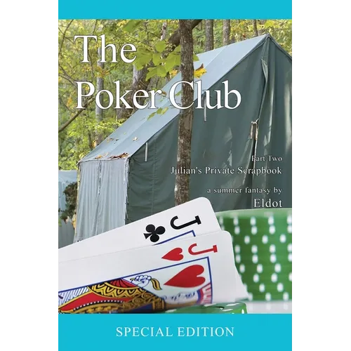 The Poker Club: Julian's Private Scrapbook Part Two - Paperback