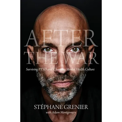 After the War: Surviving Ptsd and Changing Mental Health Culture - Paperback