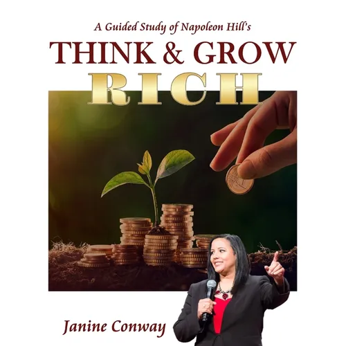 A Guided Study of Napoleon Hill's Think and Grow Rich - Paperback