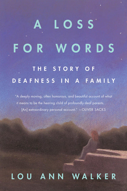A Loss for Words: The Story of Deafness in a Family - Paperback