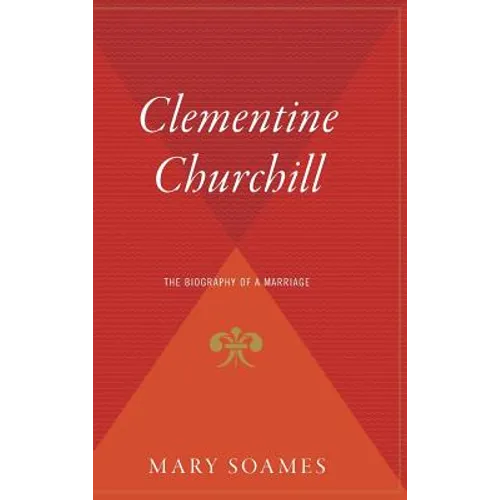 Clementine Churchill: The Biography of a Marriage - Hardcover