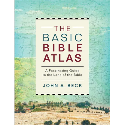 The Basic Bible Atlas: A Fascinating Guide to the Land of the Bible - Paperback