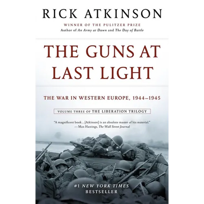The Guns at Last Light: The War in Western Europe, 1944-1945 - Paperback