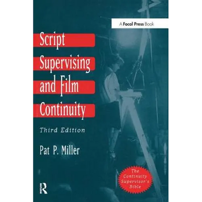 Script Supervising and Film Continuity - Paperback