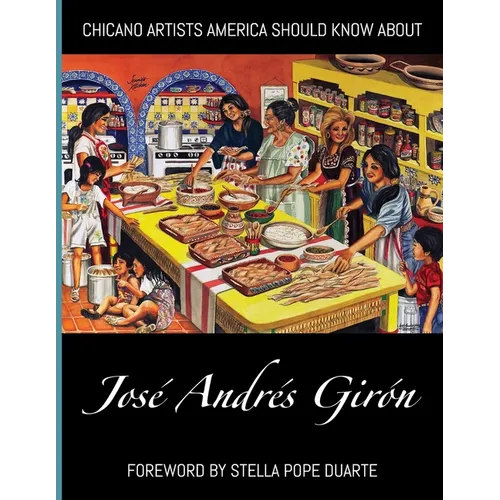 Chicano Artists America Should Know About: José Andrés Girón - Paperback