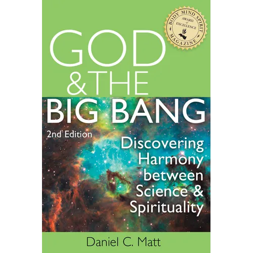 God and the Big Bang, (2nd Edition): Discovering Harmony Between Science and Spirituality - Hardcover