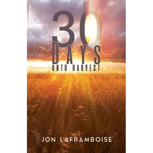 30 Days Unto Harvest - Paperback