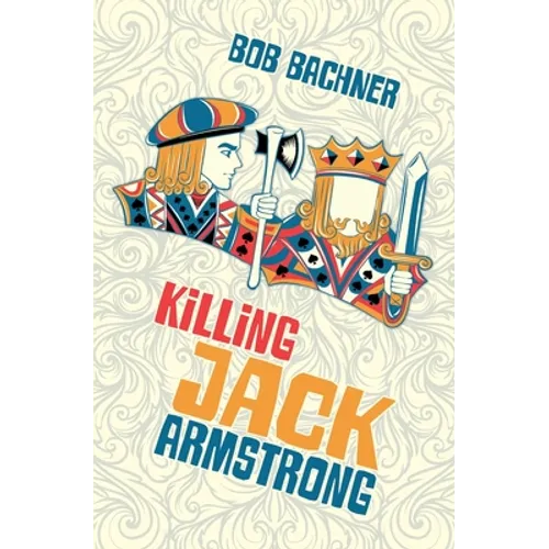 Killing Jack Armstrong - Paperback